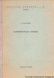 Kopernikowskie pomniki / Alojzy Tujakowski 