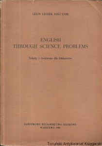 English through science problems / Leon Leszek Szkutnik