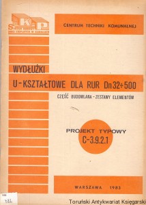 Wydłużki  U-kształtowe dla rur Dn32/500 część budowlana - Elementy prefabrykowane dla rur Dn 32/200 opis techniczny i rysunki : zestawy elementów : Projekt typowy C-3.9.2.1 / Praca zbiorowa 
