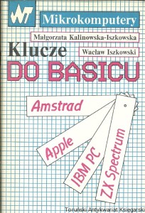 Mikrokomputery : Klucze do BASICU / Małgorzata Kalinowska-Iszkowska, Wacław Iszkowski 