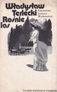 Rośnie las / Władysław Terlecki