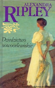Dziedzictwo nowoorleańskie / Alexandra Ripley  