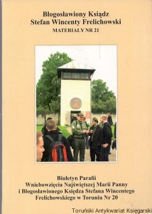 Błogosławiony Ksiądz Stefan Wincenty Frelichowski Materiały Nr 21 / Praca zbiorowa 