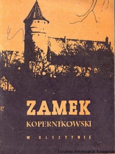 Zamek Kopernikowski w Olsztynie / Praca zbiorowa 