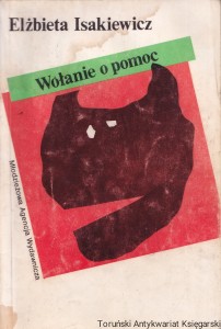 Wołanie o pomoc / Elżbieta Isakiewicz