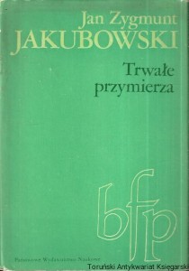 Trwałe przymierza / Jerzy Zygmunt Jakubowski 