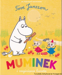Muminek i zaginiona luneta : opowiadania z Doliny Muminków / na podstawie opowiadań Tove Jansson