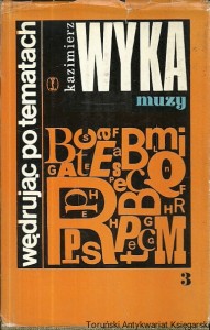 Wędrując po tematach 3 Muzy / Kaziemierz Wyka