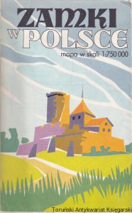 Zamki w Polsce : Mapa w skali 1:750 000 / Brak autora