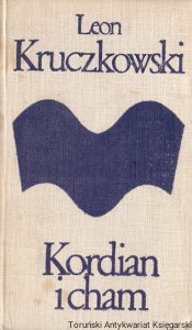 Kordian i cham / Leon Kruczkowski 