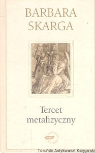 Tercet metafizyczny / Barbara Skarga 