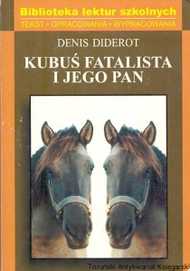 Kubuś Fatalista i jego pan / Denis Diderot 