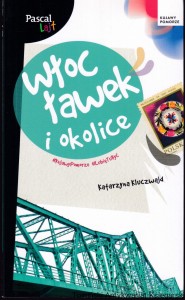 Włocławek i okolice / Katarzyna Kluczwajd