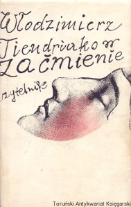 Zaćmienie / Włodzimierz Tiendriakow