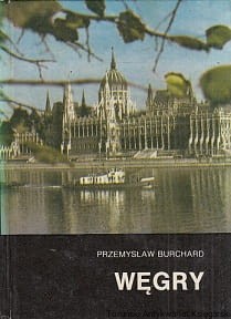 Węgry / Przemysław Burchard (bardzo dobry stan)