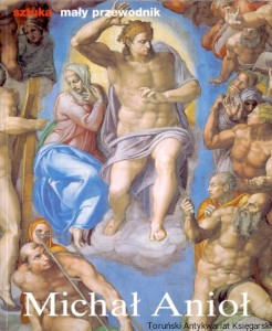 Michał Anioł : Życie i twórczość / Alexandra Gromling 