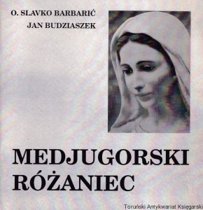 Medjugorski różaniec / O. Slavko Barbarić, Jan Budziaszek 