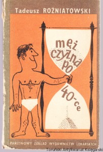Mężczyzna po czterdziestce [40-ce] / Tadeusz Różniatowski  (1977)