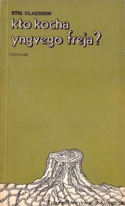 Kto kocha yngvego freja? / Stig Claesson
