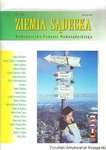 Ziemia Sądecka Nr 5 (12) Wydawnictwo Powiatu Nowosądeckiego / Praca zbiorowa