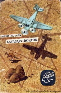 Latający doktor / Michael Noonan