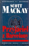 Przyjaciel z Barcelony / Scott Mackay