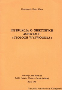 Instrukcja o niektórych aspektach "Teologii Wyzwolenia" / Praca zbiorowa