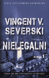 Nielegalni 1 / Vincent V. Severski