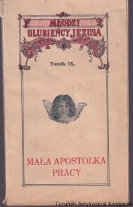 Mała apostołka pracy Lenka Dąbrowska (1912-1925) / Wanda Kieszkowska