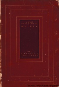 Powieści poetyckie : Dzieła Tom II / Adam Mickiewicz [Grażyna, Konrad Wallenrod, Giaur, Dziewica z orleanu, Mieszko książę Nowogródka, Pani Aniela, Kartofla] (bez podpisu)