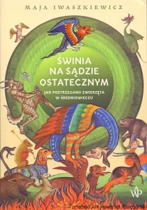 Świnia na sądzie ostatecznym / Maja Iwaszkiewicz 