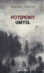 Potępiony umysł / Sandra Feeser