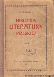 Historia literatury polskiej Tom I / Teofil Wojeński 