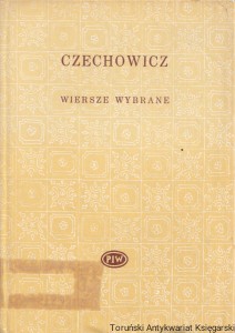 Wiersze wybrane / Józef Czechowicz 