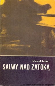 Salwy nad zatoką / Edmund Kosiarz 