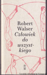 Człowiek do wszystkiego / Robert Walser