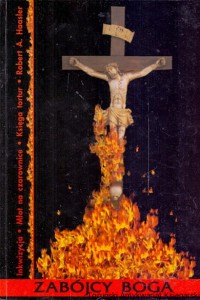 Zabójcy Boga / Robert A. Haasler  