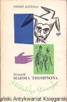 Notatnik Majora Thompsona / Pierre Daninos 