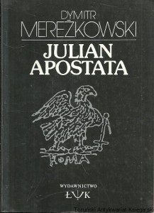 Julian Apostata / Dymitr Merezkowski