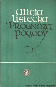 Prognoza pogody / Alicja Lisiecka 
