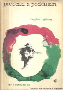Piosenki z poddasza na głos i gitarę / Józef Powroźniak (oprac.)