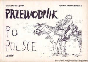 Przewodnik po Polsce / Michał Ogórek, Jacek Gawłowski 