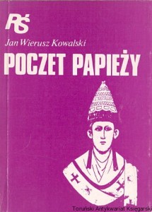 Poczet papieży / Jan Wierusz Kowalski 