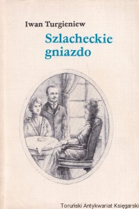 Szlacheckie gniazdo / Iwan Turgieniew 