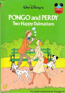 Pongo and Perdy : Two Happy Dalmatians / Walt Disney