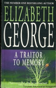 A traitor to memory / Elizabeth George 