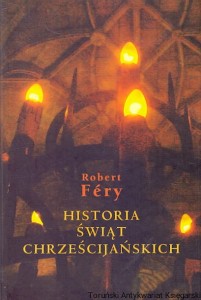 Historia świąt chrześcijańskich / Robert Fery 