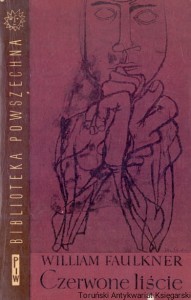 Czerwone liście : Opowiadania / William Faulkner