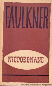 Niepokonane / William Faulkner 