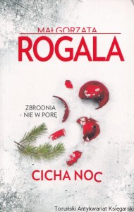 Cicha noc / Małgorzata Rogala